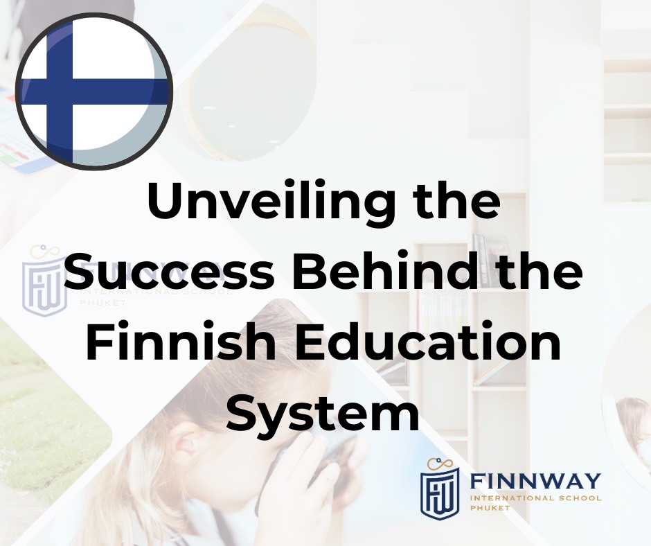 Unveiling the Success Behind the Finnish Education System